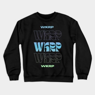 WKRP // Typography Fan Art Design Crewneck Sweatshirt